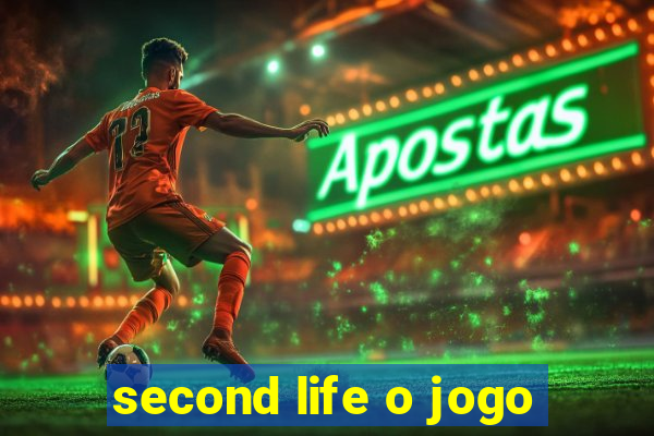 second life o jogo